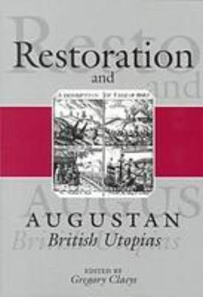Cover for Gregory Claeys · Restoration and Augustan British Utopia (Paperback Bog) (2000)