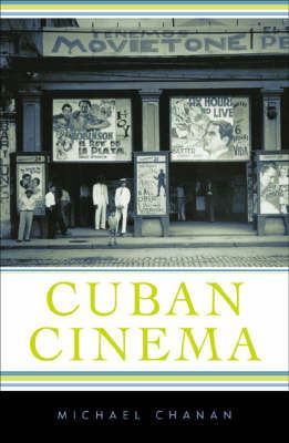 Cover for Michael Chanan · Cuban Cinema - Cultural Studies of the Americas (Paperback Book) (2004)