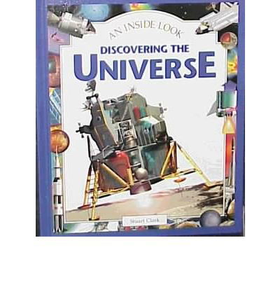 Cover for Stuart Clark · Discovering the Universe (Inside Look) (Hardcover Book) (2000)