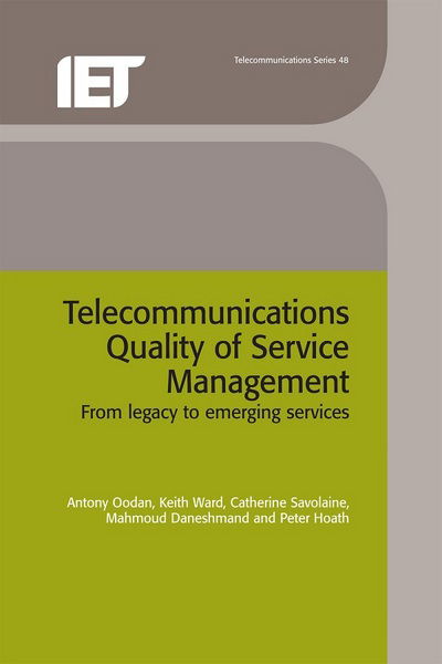 Cover for Antony Oodan · Telecommunications Quality of Service Management: From legacy to emerging services - Telecommunications (Hardcover Book) (2002)