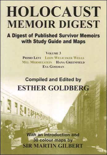 Holocaust Memoir Digest Volume 3: A Digest of Published Survivor Memoirs with Study Guide and Maps - Martin Gilbert - Books - Vallentine Mitchell & Co Ltd - 9780853037248 - October 30, 2006