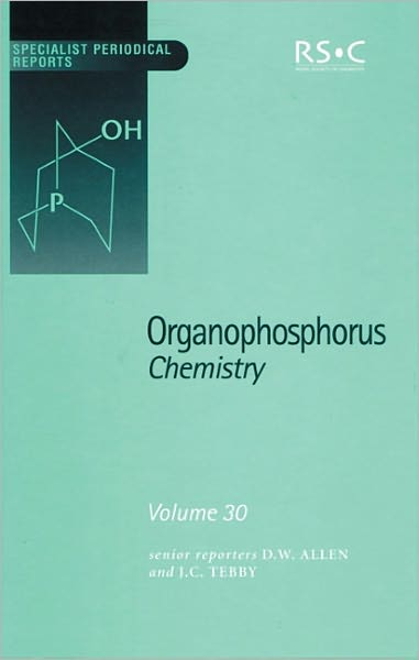 Cover for Royal Society of Chemistry · Organophosphorus Chemistry: Volume 30 - Specialist Periodical Reports (Hardcover Book) (2000)