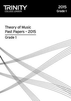 Cover for Trinity College Lond · Trinity College London Theory of Music Past Paper (2015) Grade 1 (Paperback Book) (2016)