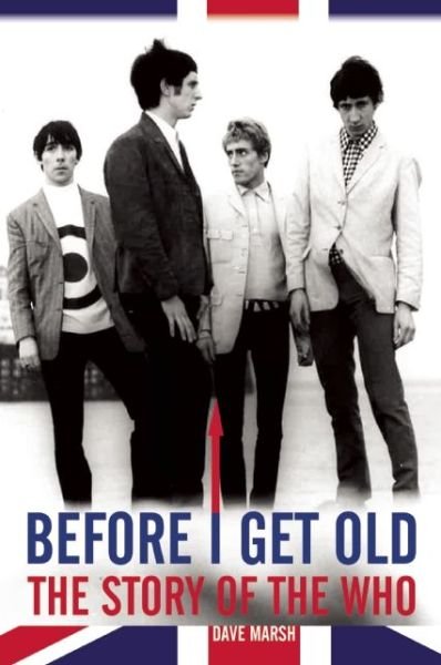 Cover for Dave Marsh · Before I Get Old (Paperback Book) (2015)