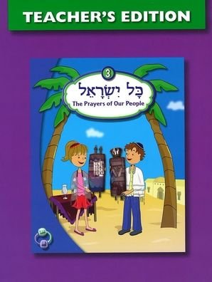 Cover for Behrman House · Kol Yisrael 3 Teacher's Edition (Paperback Bog) (2011)
