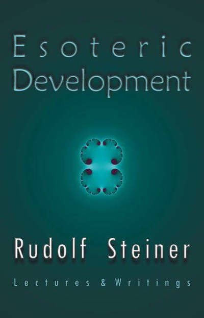Cover for Rudolf Steiner · Esoteric Development: Lectures and Writings (Pocketbok) (2003)