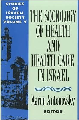 Cover for Aaron Antonovsky · Health and Health Care in Israel (Paperback Book) (1990)