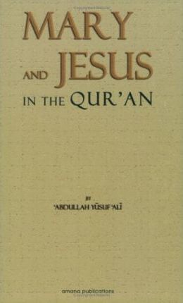 Cover for Abdullah Yusuf Ali · The Story of Mary and Jesus in the Quran (Paperback Book) (1995)