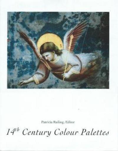 Cover for Patricia Railing · 14th Century Colour Palettes Two (Paperback Book) (2020)