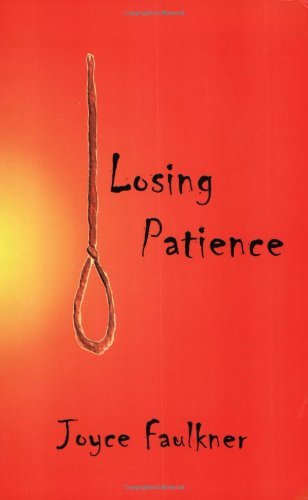 Cover for Joyce Faulkner · Losing Patience (Paperback Book) (2004)