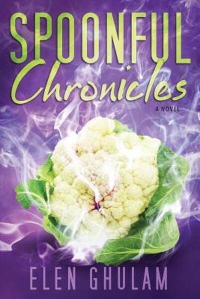 Cover for Elen Ghulam · Spoonful Chronicles (Paperback Book) (2017)