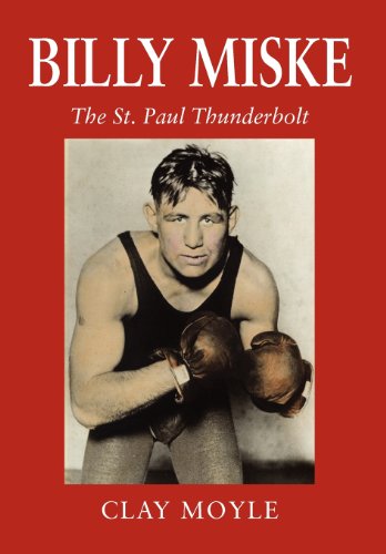 Cover for Clay Moyle · Billy Miske: The St. Paul Thunderbolt (Hardcover Book) (2011)