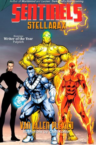 Cover for Van Allen Plexico · Sentinels: Stellarax (Paperback Book) (2011)