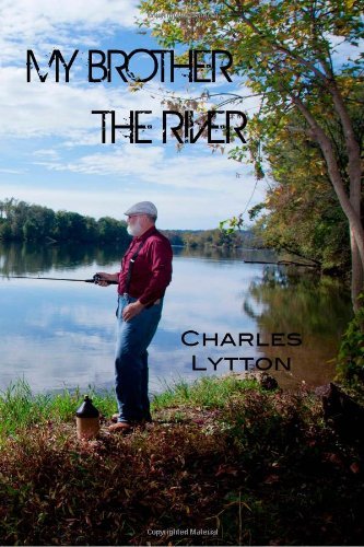 Cover for Charles Lytton · My Brother the River (Paperback Bog) (2013)