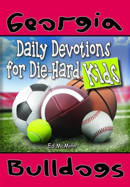 Cover for Ed McMinn · Daily Devotions for Die-Hard Kids Georgia Bulldogs (Paperback Bog) (2022)