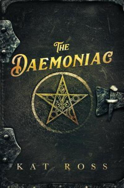 Cover for Kat Ross · The Daemoniac (Dominion Mysteries) (Bok) (2016)