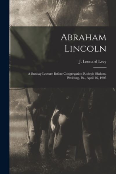 Cover for J Leonard (Joseph Leonard) 18 Levy · Abraham Lincoln (Paperback Book) (2021)