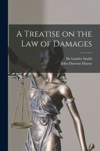 Cover for John Dawson Mayne · Treatise on the Law of Damages (Book) (2022)