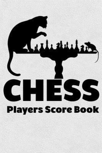 Cover for Cyberhutt West Books · Chess Players Score Book (Taschenbuch) (2019)