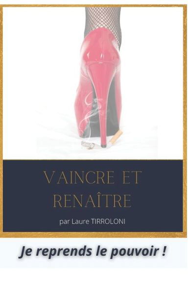 Cover for Laure TIRROLONI · Vaincre et Renatre (Paperback Book) (2019)