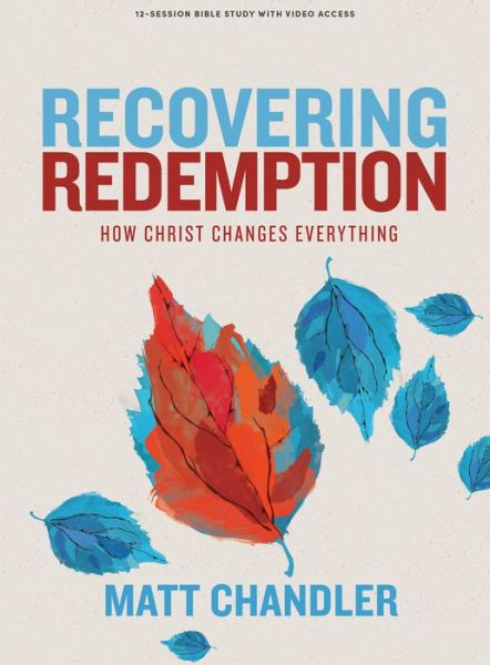 Cover for Matt Chandler · Recovering Redemption - Bible Study Book with Video Access (Paperback Book) (2022)