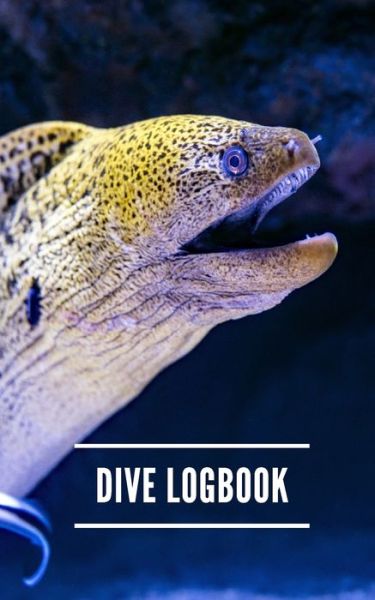 Dive Logbook - SaltyHairBooks - Books - Independently published - 9781089996248 - August 12, 2019