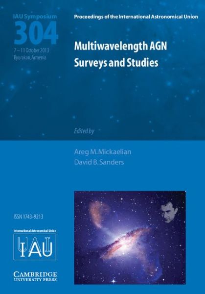 Cover for International Astronomical Union · Multiwavelength AGN Surveys and Studies (IAU S304) - Proceedings of the International Astronomical Union Symposia and Colloquia (Hardcover Book) (2014)