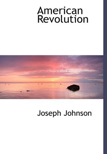 Cover for Joseph Johnson · American Revolution (Hardcover Book) (2009)