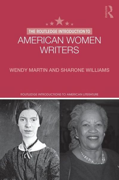 Cover for Martin, Wendy, Ph.D. · The Routledge Introduction to American Women Writers - Routledge Introductions to American Literature (Paperback Book) (2016)