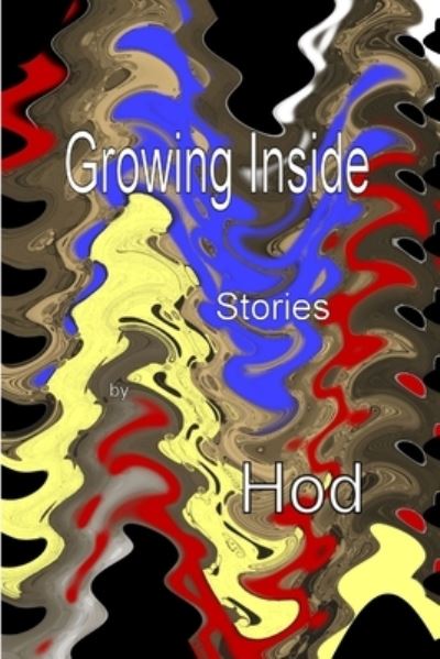 Cover for Hod Doering · Growing Inside Stories (Book) (2014)