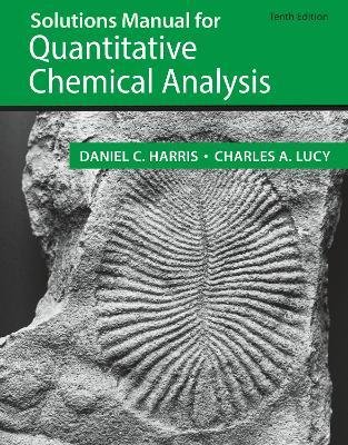 Cover for Daniel C. Harris · Student Solutions Manual for the 10th Edition of Harris 'Quantitative Chemical Analysis' (Paperback Book) [10th ed. 2020 edition] (2020)