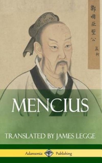 Cover for Mencius · Mencius (Classics of Chinese Philosophy and Literature) (Hardcover) (Hardcover bog) (2018)