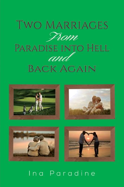 Cover for Ina Paradine · Two Marriages: From Paradise into Hell and Back Again (Paperback Book) (2023)