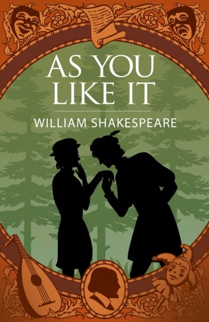 Cover for William Shakespeare · As You Like It - Arcturus Shakespeare Editions (Taschenbuch) (2024)