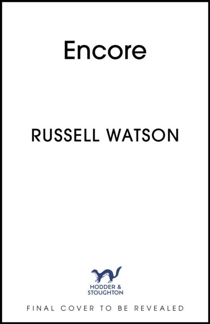 Cover for Russell Watson · Encore: My journey back to centre stage (Inbunden Bok) (2024)