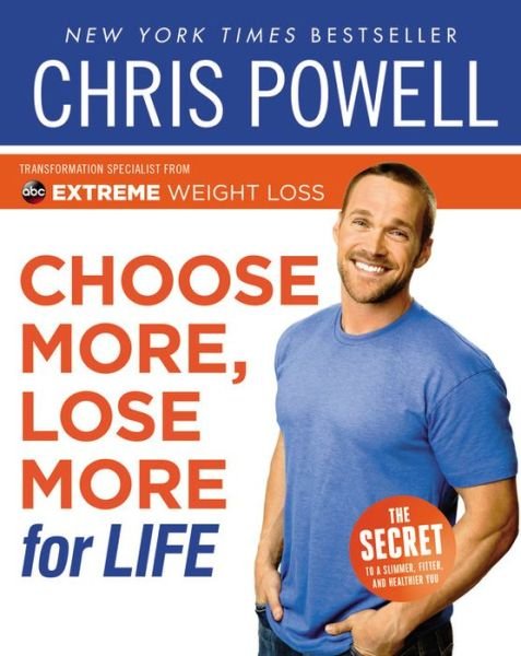 Cover for Chris Powell · Choose More, Lose More for Life (Paperback Bog) (2014)