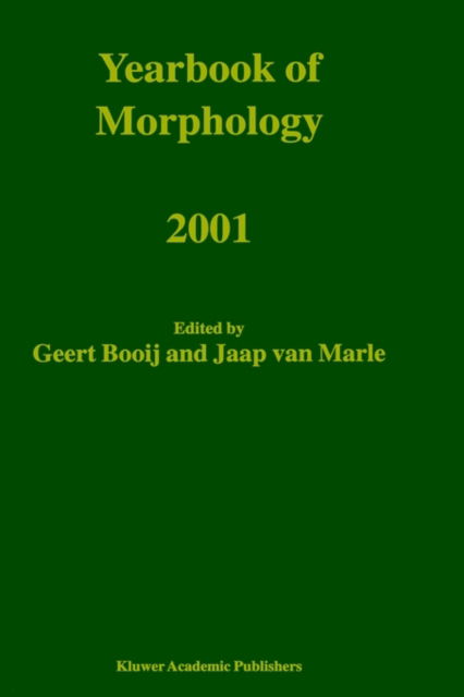 Cover for Geert Booij · Yearbook of Morphology 2001 - Yearbook of Morphology (Inbunden Bok) [Revised edition] (2002)