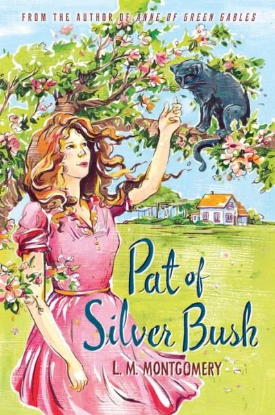 Cover for L M Montgomery · Pat of Silver Bush (Paperback Book) (2014)