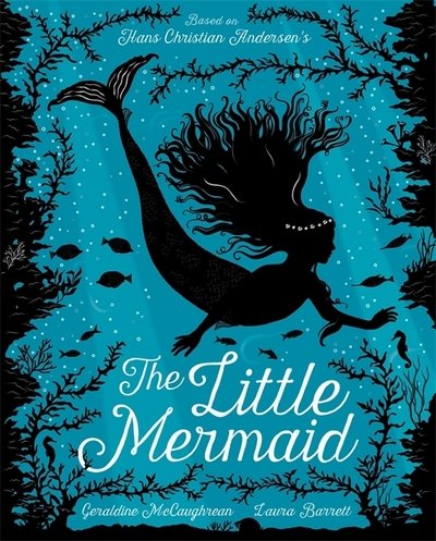 Cover for Geraldine McCaughrean · The Little Mermaid (Paperback Book) (2020)