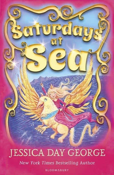 Cover for Jessica Day George · Saturdays at Sea - Tuesdays at the Castle (Paperback Book) (2017)