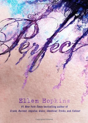 Cover for Ellen Hopkins · Perfect (Hardcover Book) (2011)