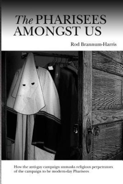 Cover for Rod Brannum-Harris · The Pharisees Amongst Us (Paperback Book) (2006)