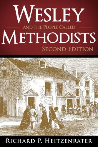 Cover for Richard P. Heitzenrater · Wesley and the People Called Methodists: Second Edition (Paperback Book) (2013)