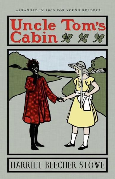 Cover for Harriet Beecher Stowe · Uncle Tom's Cabin: or Life Among the Lowly (Paperback Book) [Reprint edition] (2013)