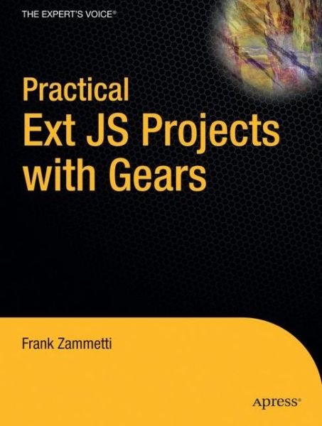 Cover for Frank Zammetti · Practical Ext JS Projects with Gears (Pocketbok) [1st edition] (2009)
