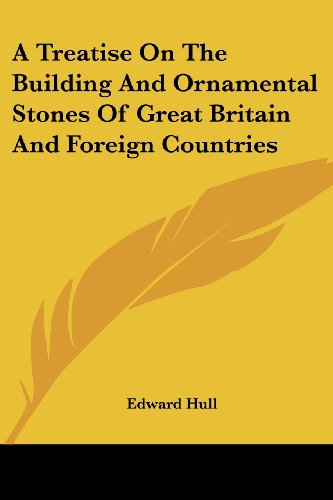 Cover for Edward Hull · A Treatise on the Building and Ornamental Stones of Great Britain and Foreign Countries (Paperback Bog) (2007)