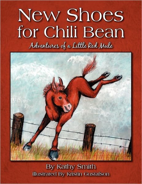 Cover for Kathy Smith · New Shoes for Chili Bean: Adventures of a Little Red Mule (Paperback Bog) (2011)
