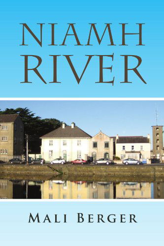 Cover for Mali Berger · Niamh River (Paperback Book) (2009)