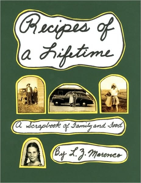 Cover for L Z Marenco · Recipes of a Lifetime (Paperback Book) (2010)