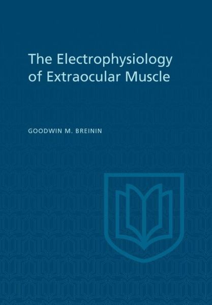 Cover for Goodwin M Breinin · Electrophysiology of Extraocular Muscle (Paperback Book) (1962)